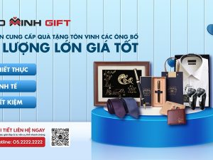 Cao Minh gift - Chuyên cung cấp quà tặng cho bố số lượng lớn giá tốt