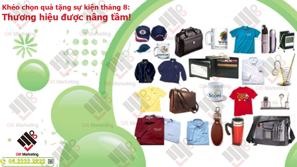 Tận dụng 6 sự kiện tháng 8 để khéo chọn quà tặng nâng tầm thương hiệu
