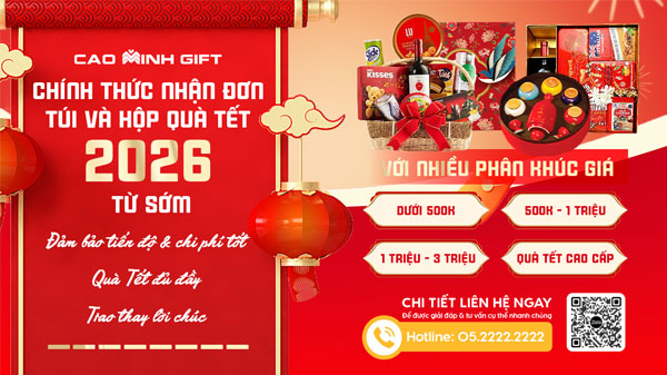 Cao Minh gift - Chính thức nhận đơn túi và hộp quà Tết 2026