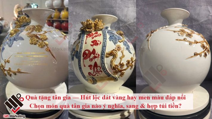Quà tặng tân gia ý nghĩa và SANG XỊN MỊN nên chọn hút lộc dát vàng hay men màu?