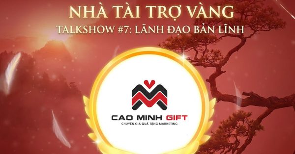 Cao Minh Gift - Nhà tài trợ vàng sự kiện Lãnh đạo bản lĩnh