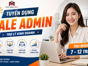 [Hoàng Mai] Cao Minh Gift tuyển dụng sale admin - SL: 03