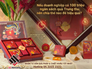 Hướng dẫn chia quà trung thu doanh nghiệp ngân sách 100 triệu hiệu quả